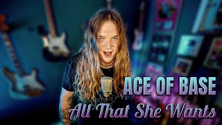 ACE OF BASE - All that she wants (Metal cover) Resimi