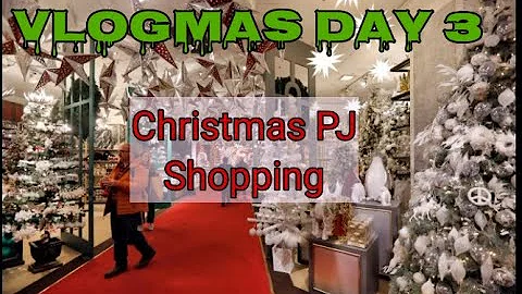 Shopping for matching Christmas Pajamas | Vlogmas Day 3 | Christmas shopping
