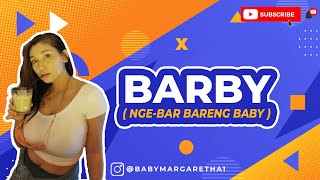 Barby ( Nge-Bar Bareng Baby Margareth ) di Oumens Creative Hub
