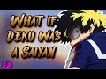 What if Deku was a Saiyan part 1 | Something Z |