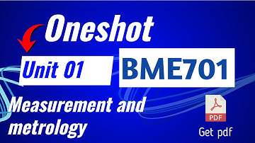 Oneshot U 1 | Measurement and metrology BME701 | AKTU 7th Sem #measurementandmetrology 