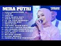 Mira Putri ft Nazia Marwiana - Assalamualaikum Ageng Musik Full Album Terbaru thumbnail