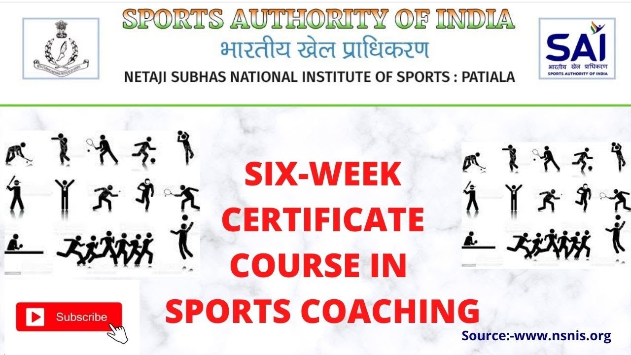 SAI || NSNIS || Six Week Certificate Course in Sports Coaching ...