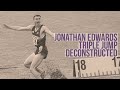 Jonathan Edwards 18.43 Triple Jump Deconstructed