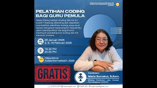 Pertemuan 2 - Kelas Informatika - Pelatihan Coding Untuk Guru Pemula