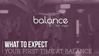 Balance Hot Yoga - What To Expect