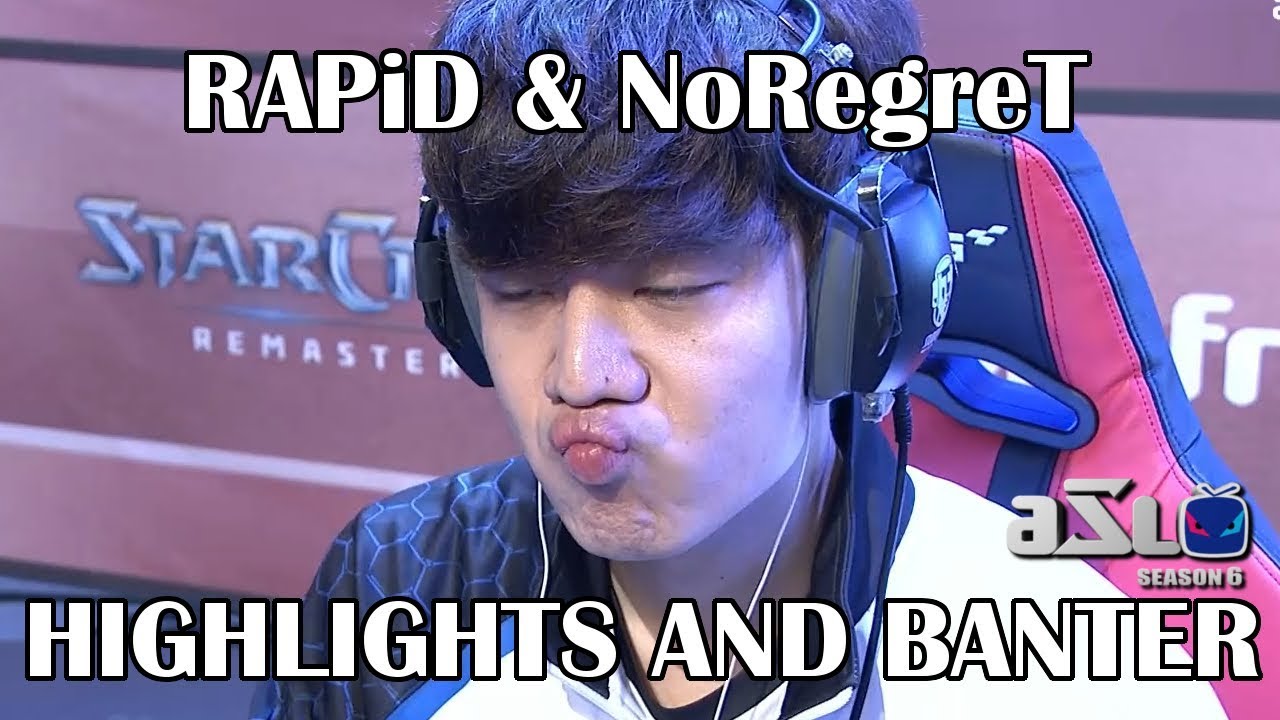 RAPiD and NoRegreT - ASL Season 6 Ro. 16 Group A&B - Highlights and Banter