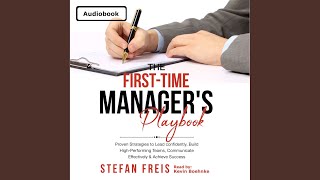 Chapter 74 - The First-Time Manager's Playbook