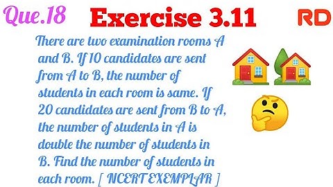There are two examination rooms A and B. If 10 candidates are...|| R.D.Sharma Book Question CLASS 10