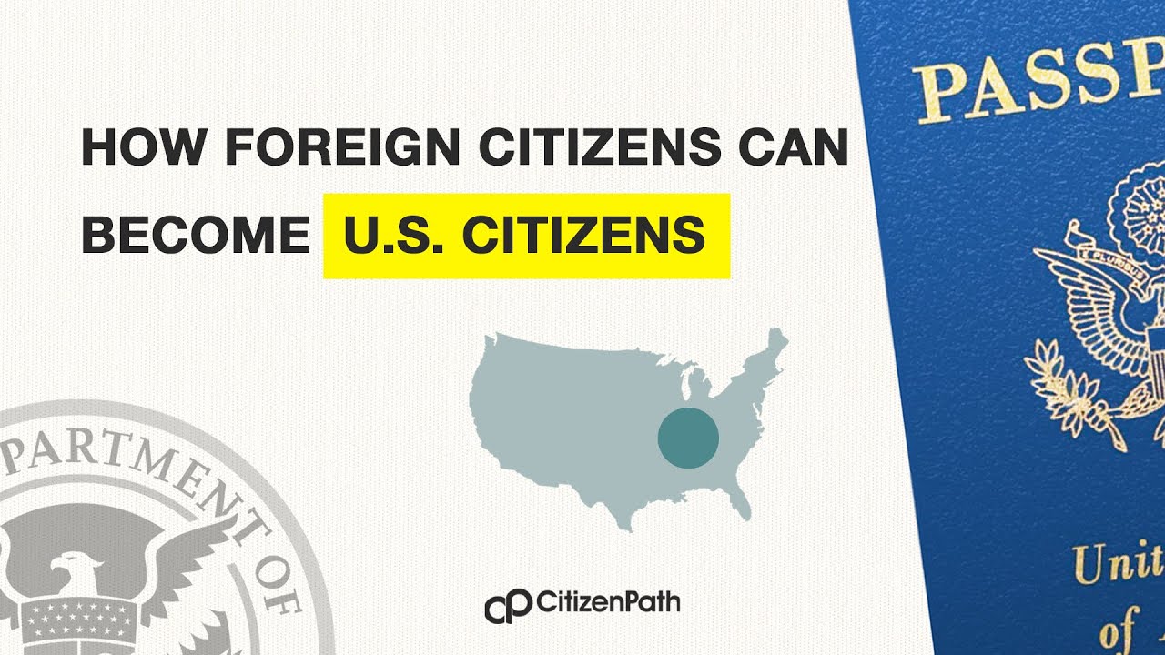 How Foreign Citizens Can Become US CITIZENS - YouTube