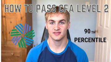 How To Pass CFA Level 2 (90th Percentile)