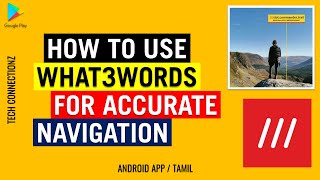 How to use what3words app for navigation | Tamil | Tech Connectionz screenshot 5