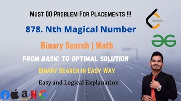 878. Nth Magical Number | Leetcode 878 | Binary Search | Math | GFG | DSA