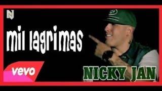 Nicky Jam - Mil Lagrimas video 2015