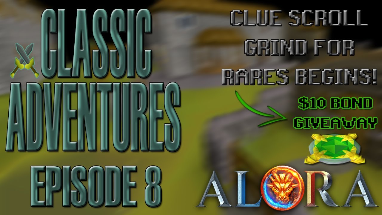 Alora RSPS - Classic Adventures Ep. 8 | Clue Scroll Grind for Rares Begins!! ($10 Bond Giveaway)