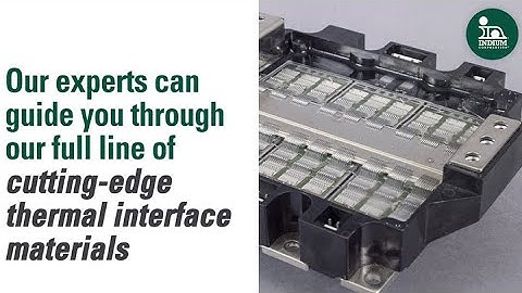 From One Engineer to Another®—Our Thermal Materials Solutions, Your Success