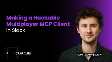 Making a Hackable Multiplayer MCP Client in Slack (Live Demo) | Misha Kaletsky, Iterate