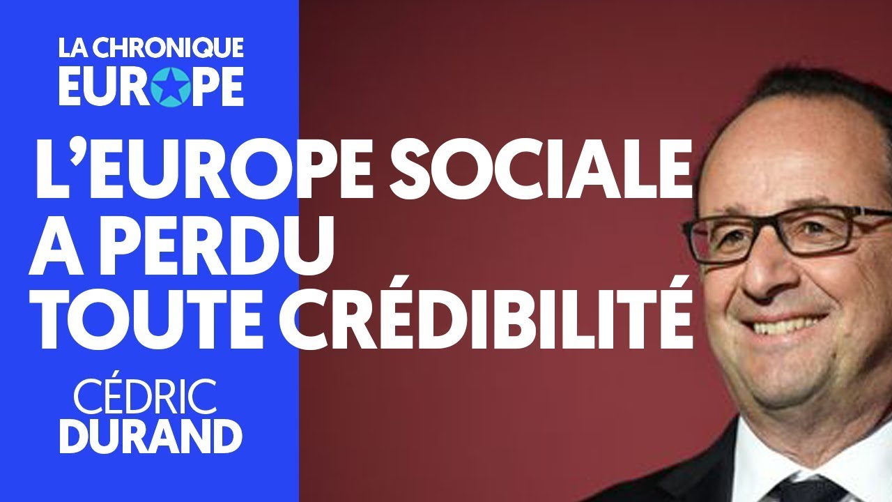 L'EUROPE SOCIALE A PERDU TOUTE CRÉDIBILITÉ