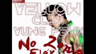 Yellow Claw & Yung Felix - No Flex Zone(Soulk4eva)
