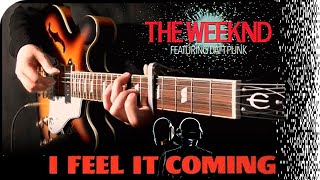 I FEEL IT COMING 🤖🤖 - ( The Weeknd ft. Daft Punk ) / GUITAR Cover / MusikMan ИΑКΕÐ N°039