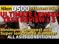 Ultimate feature lenses test review/ Using Nikon D500, tested Minimum, Cheapest and Super long lens