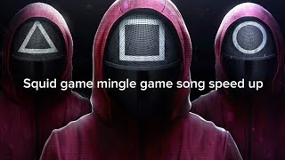 Squid game mingle game song speed up