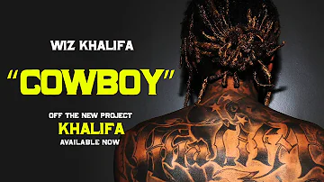 Wiz Khalifa - Cowboy [Official Audio]