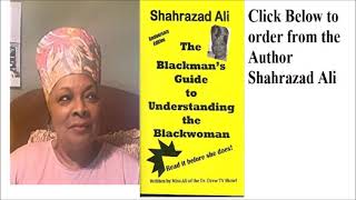 Sister Shahrazad Ali   The Blackman's Guide To Understanding The Black Woman Full Audiobook ch1-10
