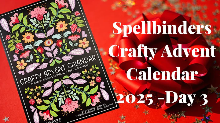 Spellbinders Crafty Advent Calendar 2025 -Day 3