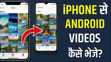 Iphone Se Android Me Video Transfer Kaise Kare | How To Transfer Video Iphone To Android | Iphone
