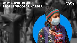 How COVID-19 is disproportionately affecting people of color than white Americans | Just The FAQs