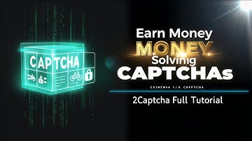 How to Earn Money Online Solving Captchas on 2Captcha