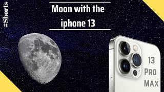 Photograph the moon with iphone 13 pro max  #short
