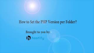 How to Set the PHP Version per Folder with Hostify