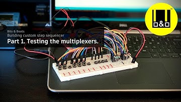 Building custom step sequencer: Part 1. Testing the multiplexers.