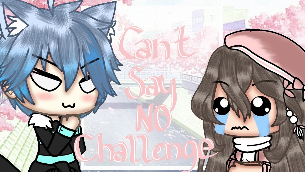 「Gacha Life」Can't Say No Challenge | Mini Movie | { Special 20k+ } video editing software free
