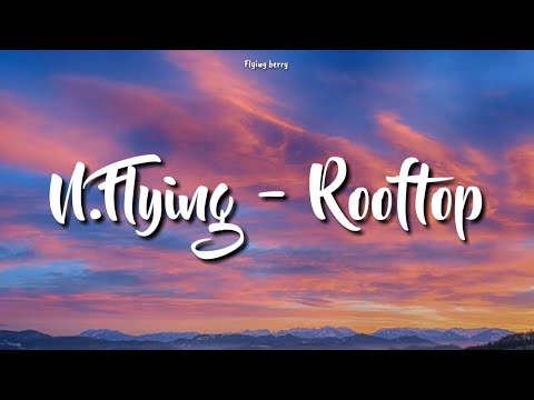 N.Flying(엔플라잉)- Rooftop (lyrics video)