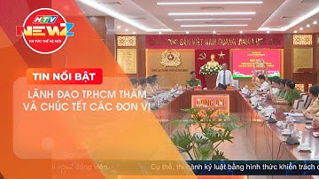 LÃNH ĐẠO TP.HCM THĂM VÀ CHÚC TẾT CÁC ĐƠN VỊ