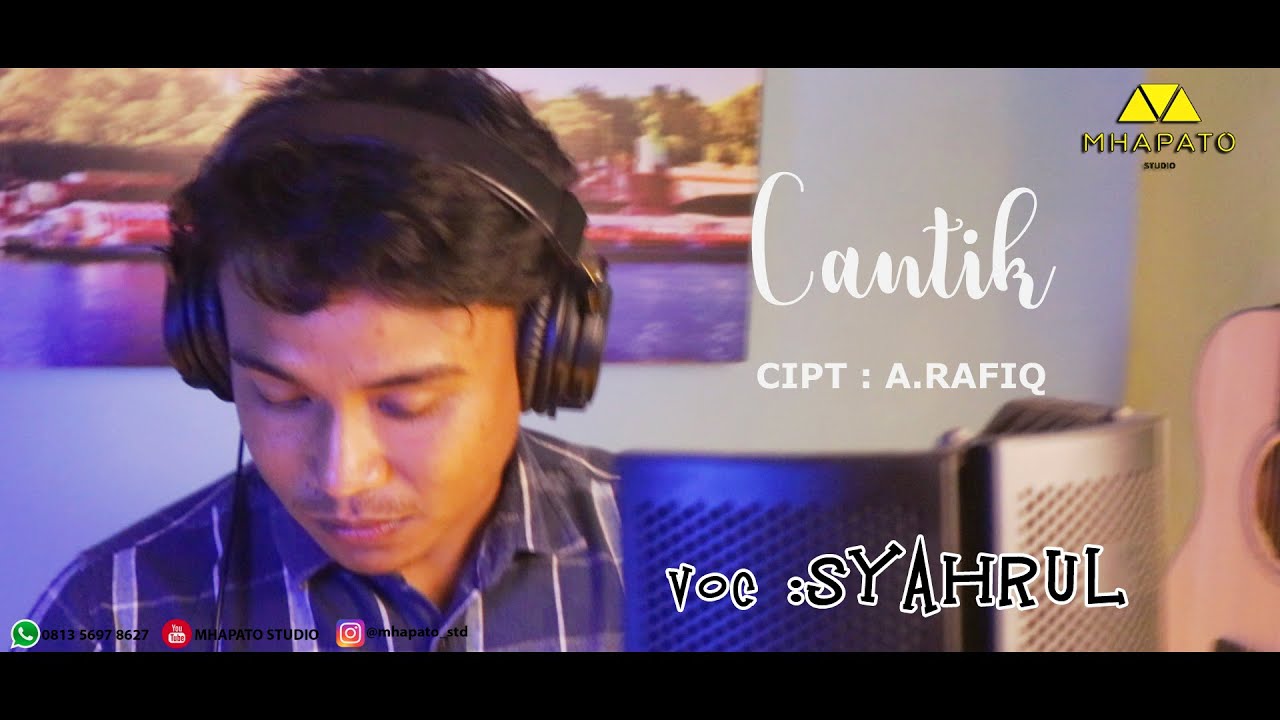 CANTIK - A.RAFIQ - COVER .SYAHRUL