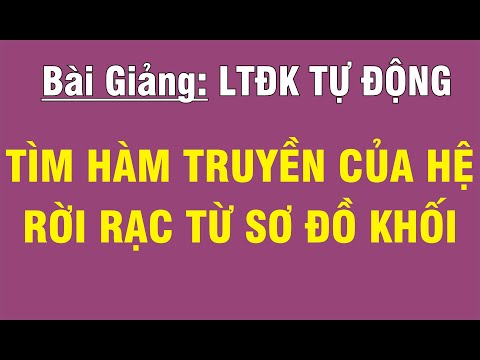 Video [LÝ THUYẾT ĐIỀU KHIỂN TỰ ĐỘNG - CHƯƠNG 5] BÀI 1.2: HÀM... - youtube