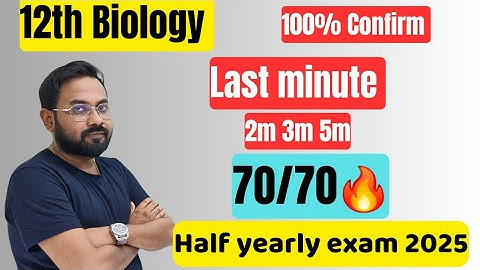 12th Biology | Last minute 70/70 | Confirm 2m 3m 5m-half yearly exam 2025