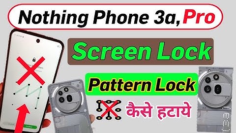Nothing Phone 3a Pro 5g Me Screen Lock Kaise Hataye  | How to remove screen lock in nothing phone 3a