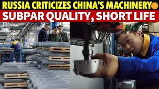 China Exports CNC Machine Tools to Russia for Weaponry, Criticized for Subpar Quality, Short Life