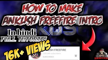 How to make ANKUSH FREEFIRE intro/full hindi tutorial/SAMURAI