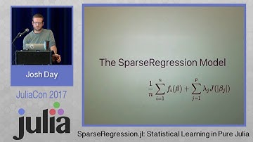 SparseRegression.jl: Statistical Learning | Josh Day | JuliaCon 2017