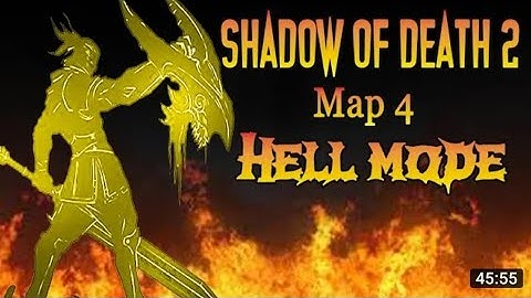 Shadow of death ( HELL) mode