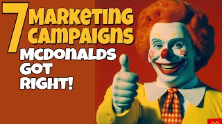 7 McDonalds Marketing Campaigns That Worked (copy them!)
