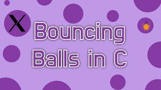 Bouncy Balls in C with Cairo and XLib