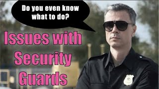 Issues Involving Security Guards