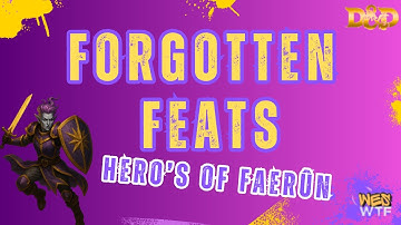 Forgotten Realms Heros of Faerun | General Feats | Dungeons & Dragons